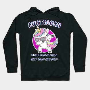 Unicorn Aunticorn like a normal Aunt Only More AweSome Hoodie